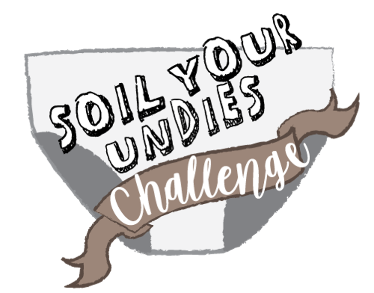 Soil Your Undies Challenge